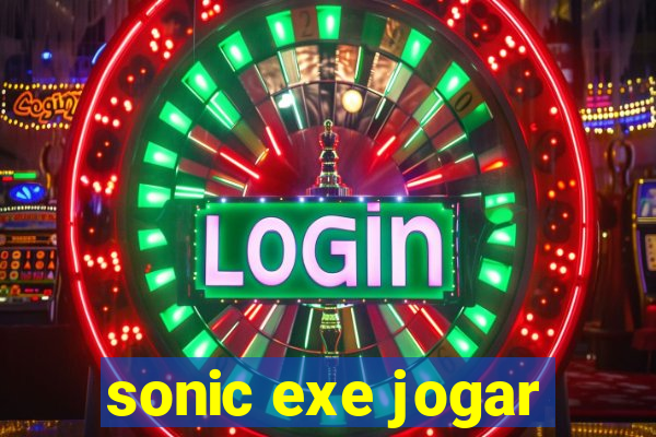 sonic exe jogar